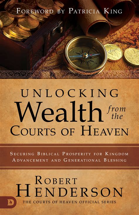 In the spirit realm, whoever possesses the gate controls the territory. . Unlocking wealth from the courts of heaven pdf
